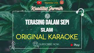 Slam  Terasing Dalam Sepi Karaoke [upl. by Keyek]