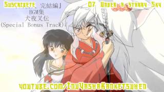 InuYasha Kanketsuhen Ost 07 Under a starry Sky HD Original Soundtrack [upl. by Notsgnik]