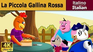 La piccola gallina rossa  Little Red Hen in Italian  Favole Per Bambini  Fiabe Italiane [upl. by Lenehc247]