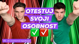 45  Barevná typologie „Otestuj svoji osobnost“  Úplně normální [upl. by Bigler281]