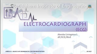 ECGElectroCardioGraph  III ECEBasics of Biomedical Instrumentation  Bethlahem Institute of Eng [upl. by Llewellyn776]