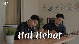 Hal Hebat  Govinda  Cover with the Singer 01 Accoustic version by Ifan Seventeen amp Ifan Govinda [upl. by Ringsmuth955]