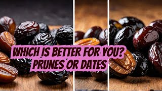 Unveiling Health Secrets Prunes vs Dates [upl. by Claud]