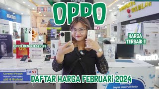 DAFTAR HARGA OPPO FEBRUARI 2024 [upl. by Petulia740]