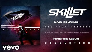 Skillet  All That Matters Visualizer [upl. by Binnie656]