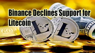 Binance Declines Support for Litecoin LTC MimbleWimble Extension Block MWEB Update [upl. by Myrtice]