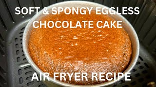 Air Fryer Eggless Chocolate Cake Chocolate cake in air fryer Air fryer eggless cake recipe [upl. by Asnarepse814]