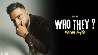 Karan Aujla  Who They Official Video Four Me  Karan Aujla New Song  New EP [upl. by Noyr]