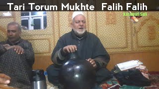 Tari Torum Mokhte Falih Falih  By Gh Ahmad Sofi  Ama Kachru  Kashmiri Sufi Music [upl. by Nylteak]