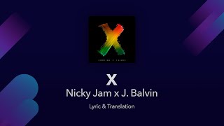 Nicky Jam x J Balvin  X EQUIS Lyrics English and Spanish  Translation Subtitles [upl. by Notlok]