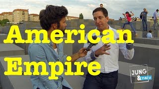 American Empire  Glenn Greenwald  Jung amp Naiv Episode 168 [upl. by Thagard]