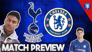 SPRS VS CHELSEA  SPURS FANS FEAR JORGINHO  TOTTENHAM VS CHELSEA  OPPOSITION MATCH PREVIEW [upl. by Salome511]