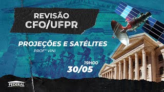 Projeções e satélites  CFOUFPR  20222023 [upl. by Kelby]