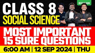 Class 8 Social Science  Most Important 15 Sure Questions  Xylem Class 8 [upl. by Mokas256]