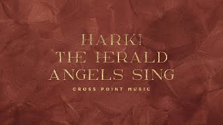 Cross Point Music  quotHark The Herald Angels Singquot  feat Shirley Hernandez [upl. by Nomrej]