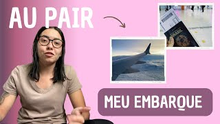 Meu Embarque  AU PAIR [upl. by Meurer]