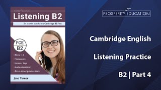 Cambridge English Practice  B2 Listening Part 4 [upl. by Eart]