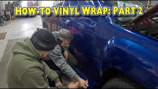 Vinyl Wrapping a pickup with ThatBoyCisko  Part 2 [upl. by Llekcir]