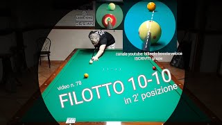 BILIARDOv78 FILOTTO 2 POSIZIONE 10  10 [upl. by Gnehs]