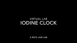 AP Chemistry  Virtual Rate Law Lab  Iodine Clock [upl. by Pacien]