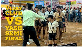 VIJAY CLUB DADAR VS YASH KRIDA MANDAL WADALA semifinal [upl. by Virgina]