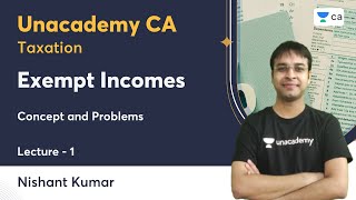 L1  Exempt Incomes  Concept and Problems  Nishant Kumar [upl. by Yud40]