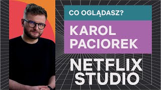 Co ogląda Karol Paciorek  Netflix Studio [upl. by Jolie952]