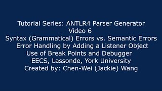 EECS4302 ANTLR4 Parser Generator Tutorial Part 6 [upl. by Vinson]