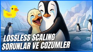 Lossless Scaling  Sorunlar ve Çözümler [upl. by Aremmat]