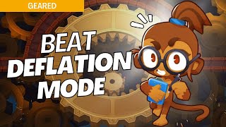 How to Beat Deflation Mode Easy on Geared  BTD6 Strategy [upl. by Savill]