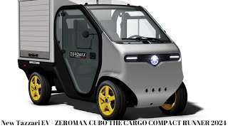 499 kg Carrying Capacity  New Tazzari EV  ZEROMAX CUBO THE CARGO COMPACT RUNNER 2024 [upl. by Wadsworth]