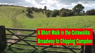 A Short Walk in the Cotswolds  Broadway to Chipping Campden along part of the Cotswold Way [upl. by Koziara]