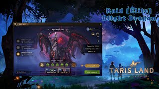 Tarisland  Raid Monarch of Omen  Blight Dragon Elite Guide [upl. by Darraj]