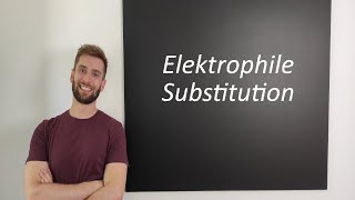 Elektrophile Substitution [upl. by Chelsea]