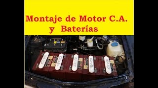 Montaje del Motor transmisión y Baterías Conversión de vehículos 100 eléctricos Parte 9 [upl. by Dnilazor]