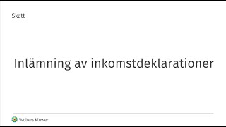 Skatt  Inlämning av inkomstdeklarationer [upl. by Eznyl193]