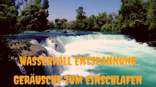 Wasserfall Entspannung  In fünf Minuten einschlafen garantiert [upl. by Cerveny]