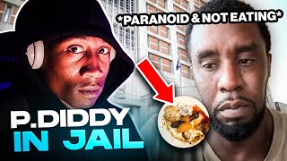 P Diddy Not Eating in Jail and Paranoid of Poisoned Food REACTION [upl. by Hsenid]