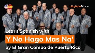 El Gran Combo de Puerto Rico  Y No Hago Mas Na Lyrics  Letra English amp Spanish [upl. by Berthoud]