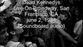 Dead Kennedys quotIntroquot Live On Broadway San Francisco CA 060284 SBDaudio [upl. by Latimore856]