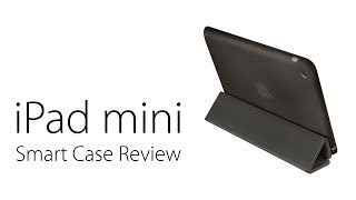 iPad mini Smart Case Review Is It Worth The Money [upl. by Culley]