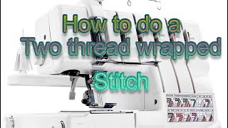 Two thread wrapped stitch overlock singer serger professional five 5 stitch overlock sewing blogs [upl. by Lana232]