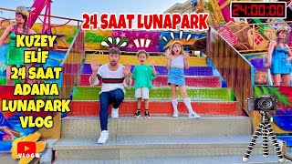 KUZEY ELİF 24 SAAT ADANA LUNAPARK VLOG  24 SAAT VLOG KUZEY ELİF [upl. by Wahs]