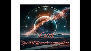 🪷☀️🌸✨🪷 🦋Horoscope LION Spécial Rentrée Septembre 2024 🦋🪷☀️🌸✨🪷 Lâcher Prise pr Débloquer la Situation [upl. by Westbrooke489]