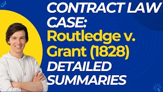 Routledge v Grant 1828 Case Summary [upl. by Pirnot]