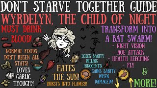 Wyrdelyn The Vampiric Child of The Night Is Here  Dont Starve Together Guide MOD [upl. by Piero]