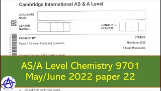 Cambridge AAS Level Chemistry 9701 May June 2022 paper 22 [upl. by Engvall]