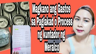 Magkano ang Gastos sa PaglakadPag process ng Kuntador ng Meralco [upl. by Shiroma124]