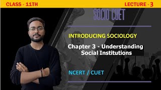 Class 11th Sociology introducing Sociology  Chapter 3  CUET NCERT [upl. by Accebber]