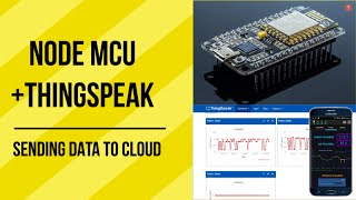 What is IoT Send Data to ThingSpeak from Node MCU [upl. by Isabelita]